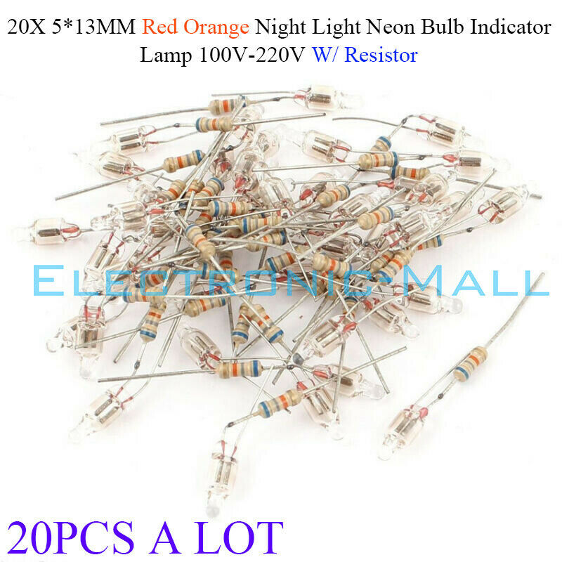 20x 5*13mm Red Orange Night Light Neon Bulb Indicator Lamp 100v-220v W/ Resistor